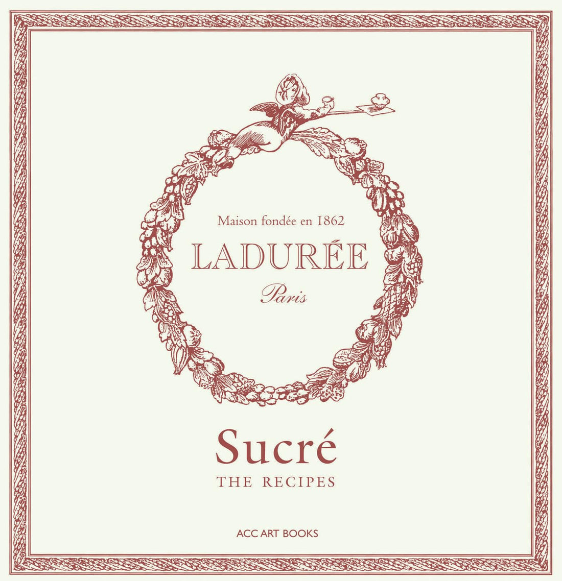 Front cover of the Ladurée book of recipes featuring the Ladurée logo.