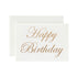 Ivory Happy Birthday Card by Catherine Greenup of "Happy Birthday" in gold leaf lettering, on an ivory card with a matching envelope.