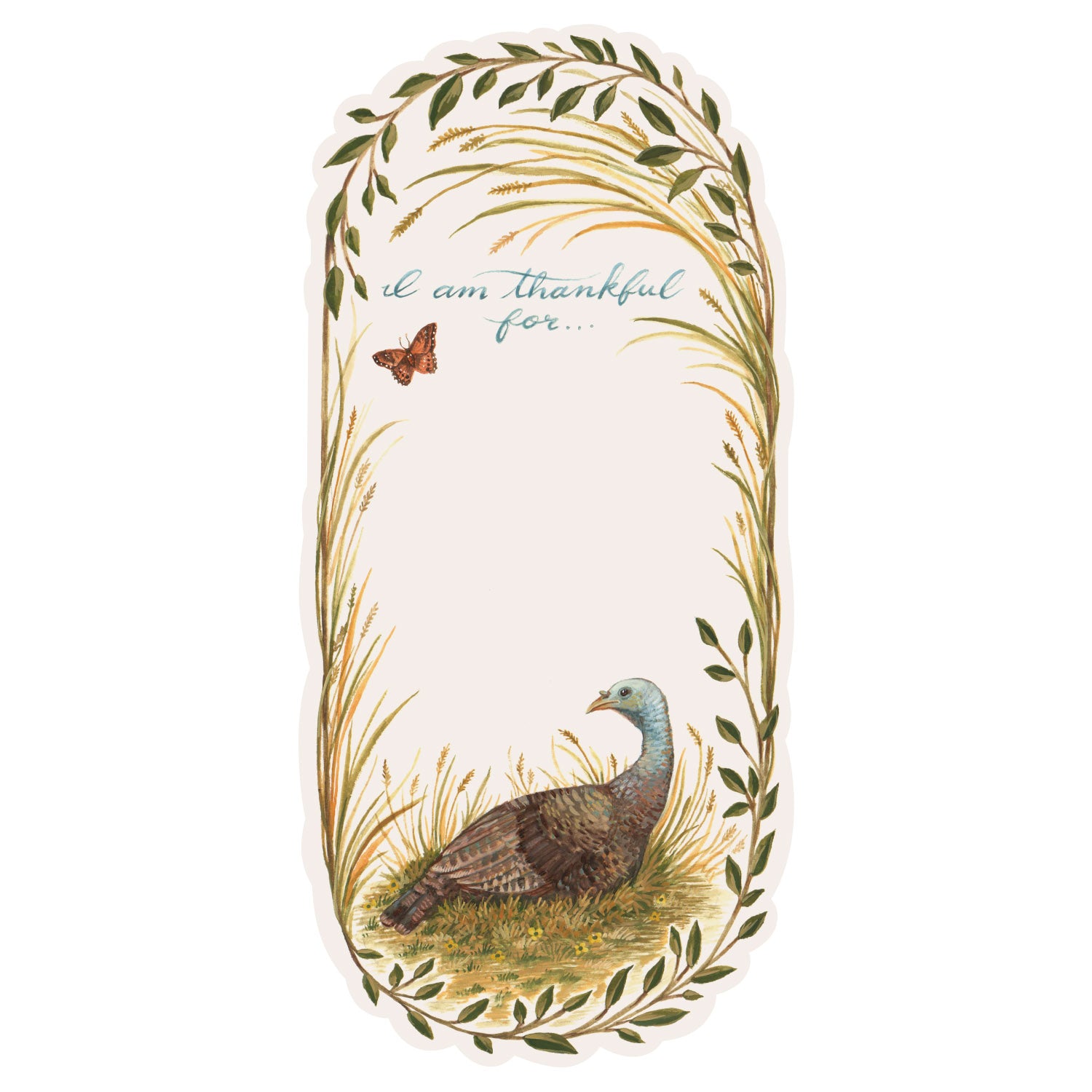 An oval, die-cut place card featuring an illustrated turkey resting in grass at the bottom of the card, which is frames by tall grasses and a butterfly, with "I am thankful for..." written in blue script over the open blank space for personalization.