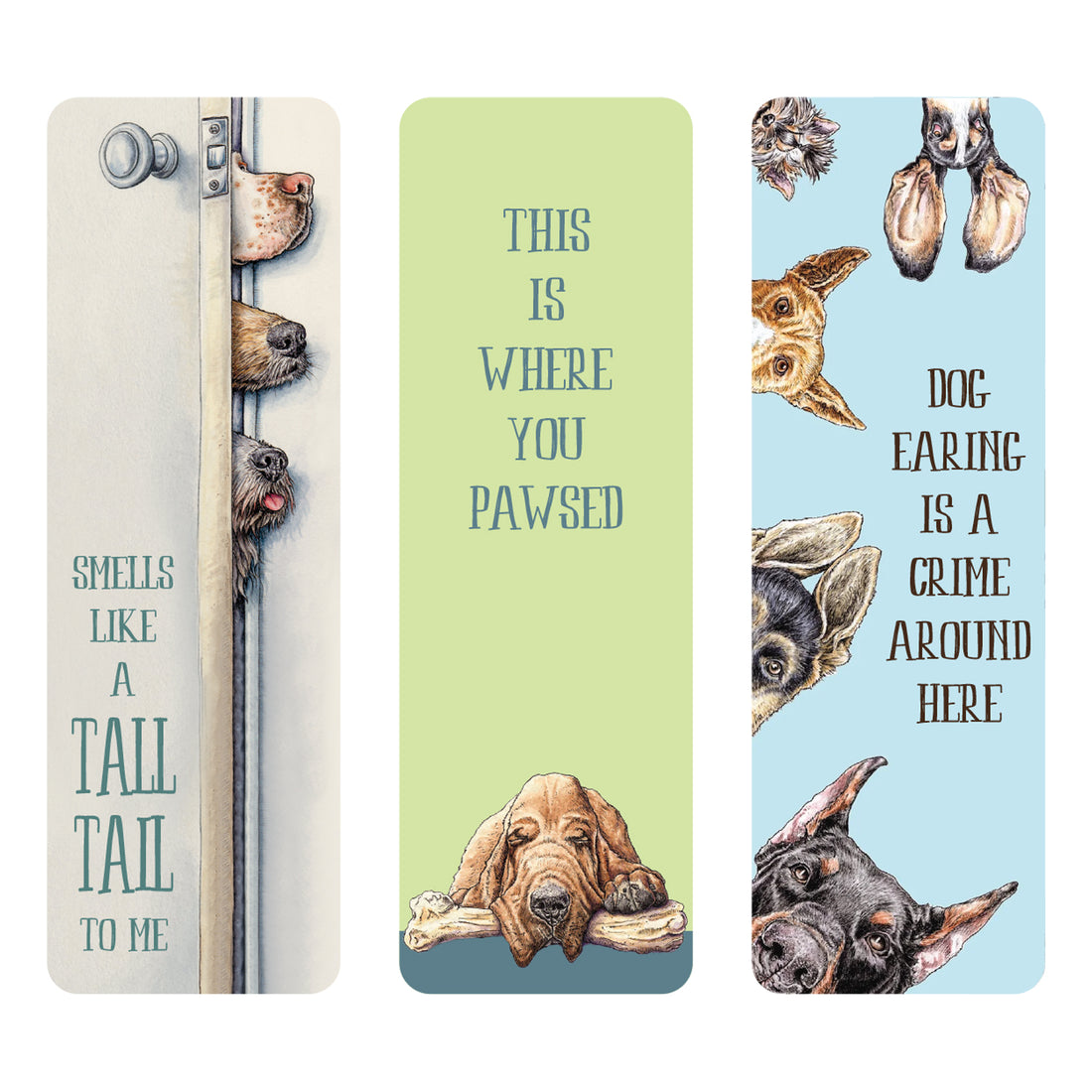 Three Dog Tales Bookmarks featuring puns: one with dog noses and &quot;smells like a tall tail to me,&quot; another with a basset hound and &quot;this is where you pawsed,&quot; and a third showcasing dogs declaring, &quot;dog earing is a crime around here.&quot; 