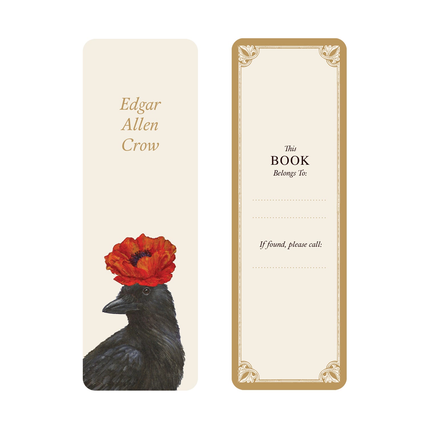 Iconic Authors Bookmark featuring artwork by Vicki Sawyer of a crow wearing a flower and a pun name "Edgar Allen Crow" on the front. The back features "This book belongs to:" on a cream background with a gold border.