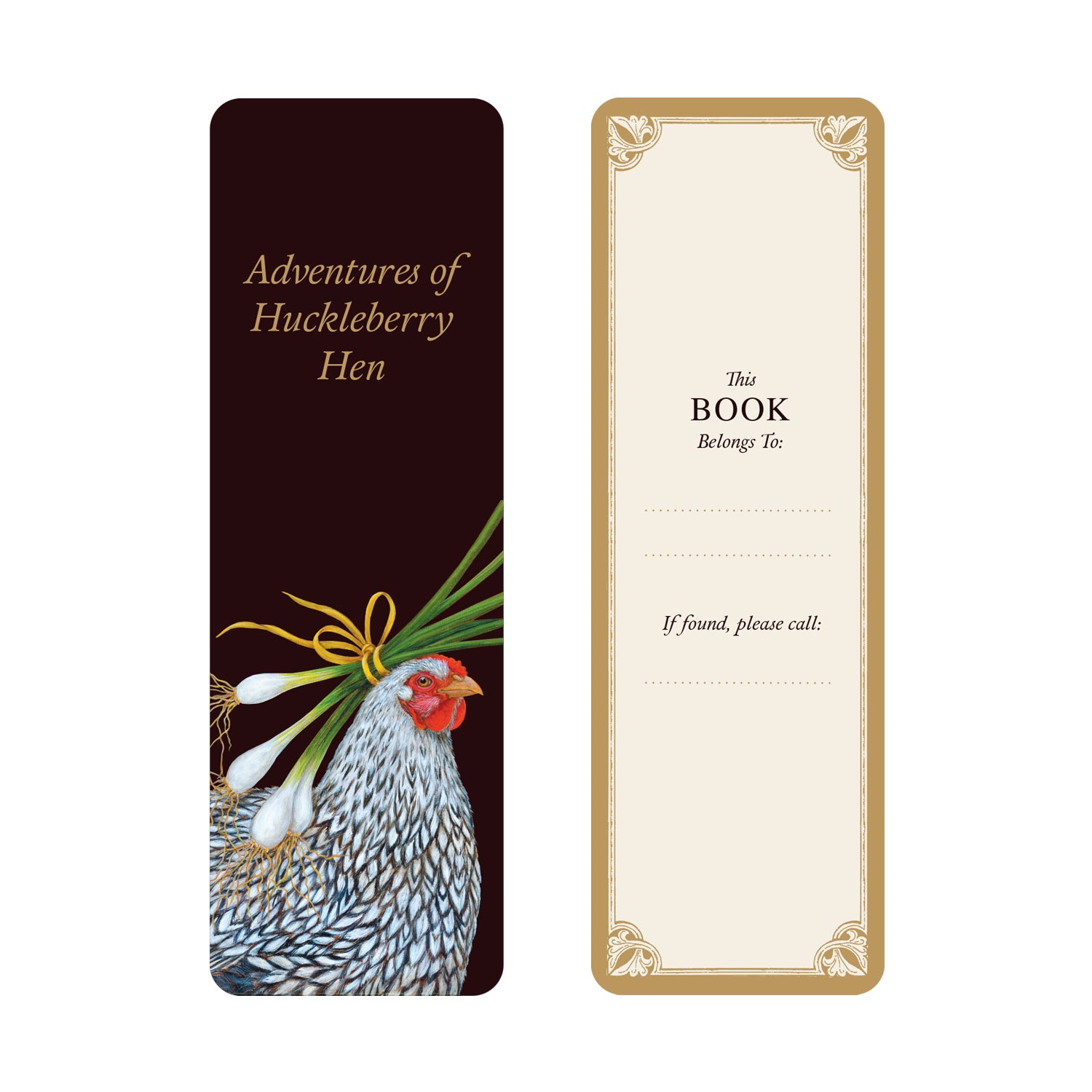 Classic Novels Bookmark featuring artwork by Vicki Sawyer on the front, showcasing a whimsical book title: &quot;Adventures of Huckleberry Hen&quot; with a chicken adorned with green onions. The back features a &quot;This book belongs to:&quot; section with a gold border.