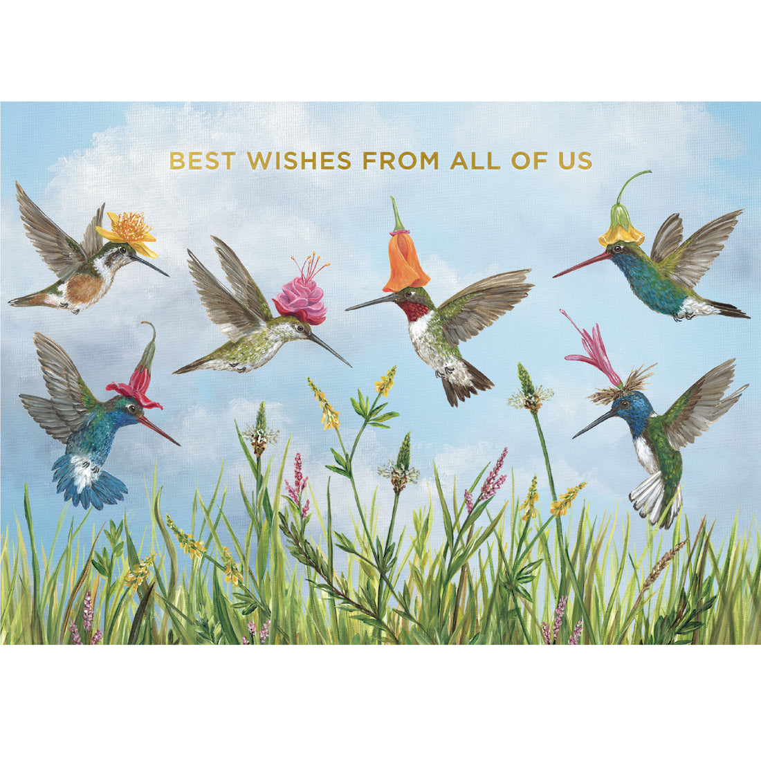 An illustration of Hummingbirds adorned with flower hats, flying in a meadow against a cloudy, blue sky, and the words "Best wishes from all of us".
