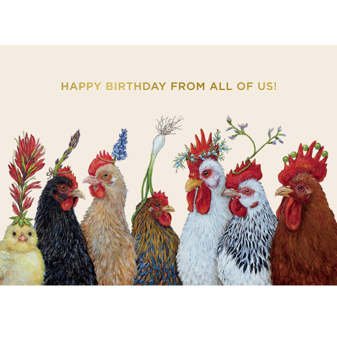 An illustration of chickens and hens with flowers and vegetables on their heads, below the text &quot;HAPPY BIRTHDAY FROM ALL OF US!&quot;, against a cream background.