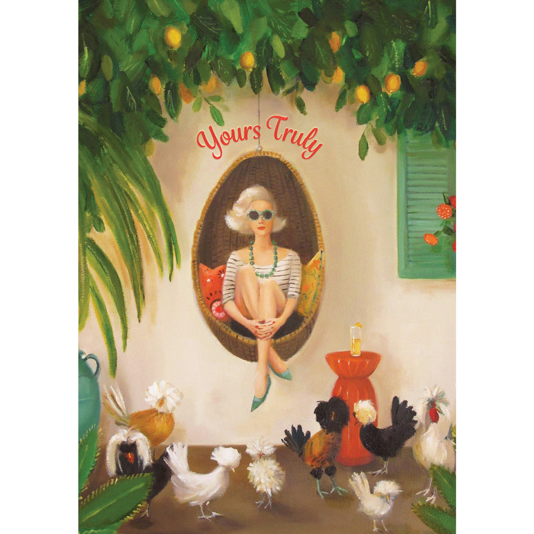 Yours Truly Chicken Card featuring artwork by Janet Hill of a women outside in a hanging chair surrounded by chickens and &quot;Yours Truly&quot; in red.
