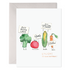 Cartoon vegetables and E. Frances Veggie Strike card sweets with humorous slogans on a birthday card.