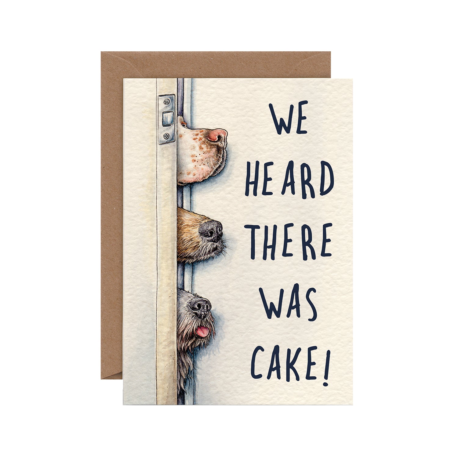A funny illustration of three dog noses poking through a slightly open door with the caption, "WE HEARD THERE WAS CAKE!"
