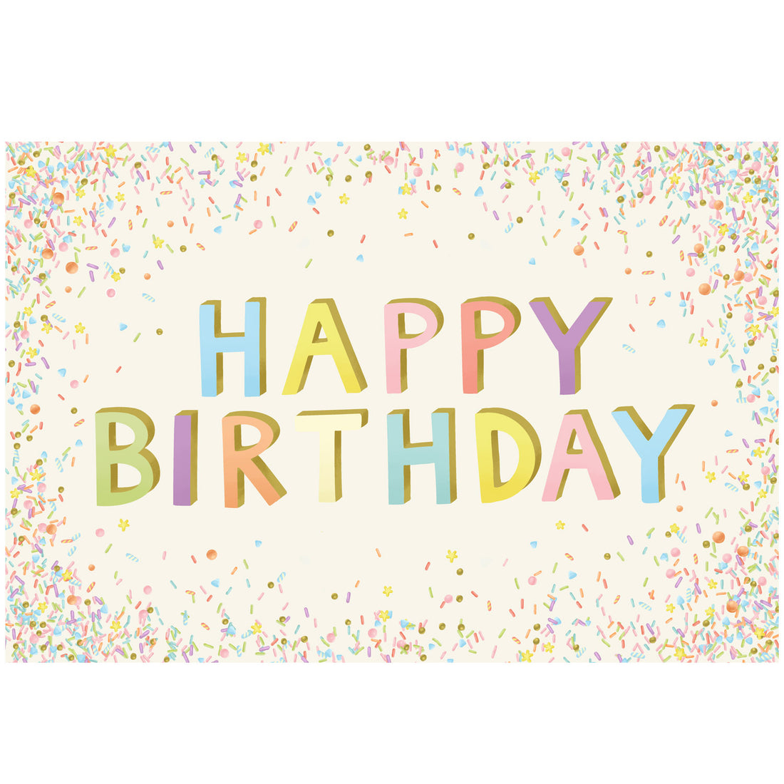 Large, sans-serif "HAPPY BIRTHDAY" in blue, yellow, pink, red, purple and green letters with a gold drop shadow, surrounded by a scatter of colorful confetti and sprinkles, on a cream background.