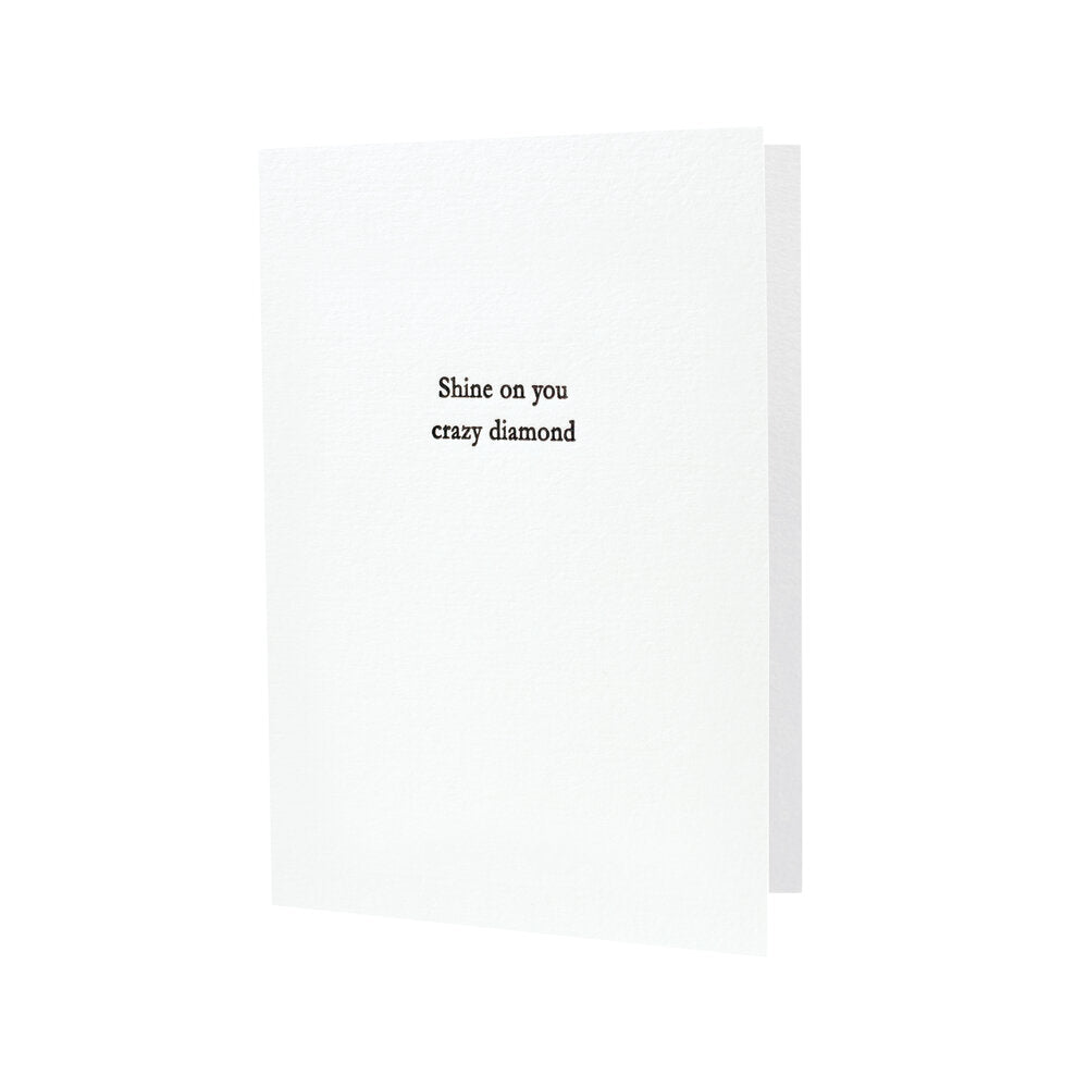A Shine on You Crazy Diamond Card with the text &quot;shine on you crazy diamond&quot; printed in black letters, crafted by Oblation Paper &amp; Press.