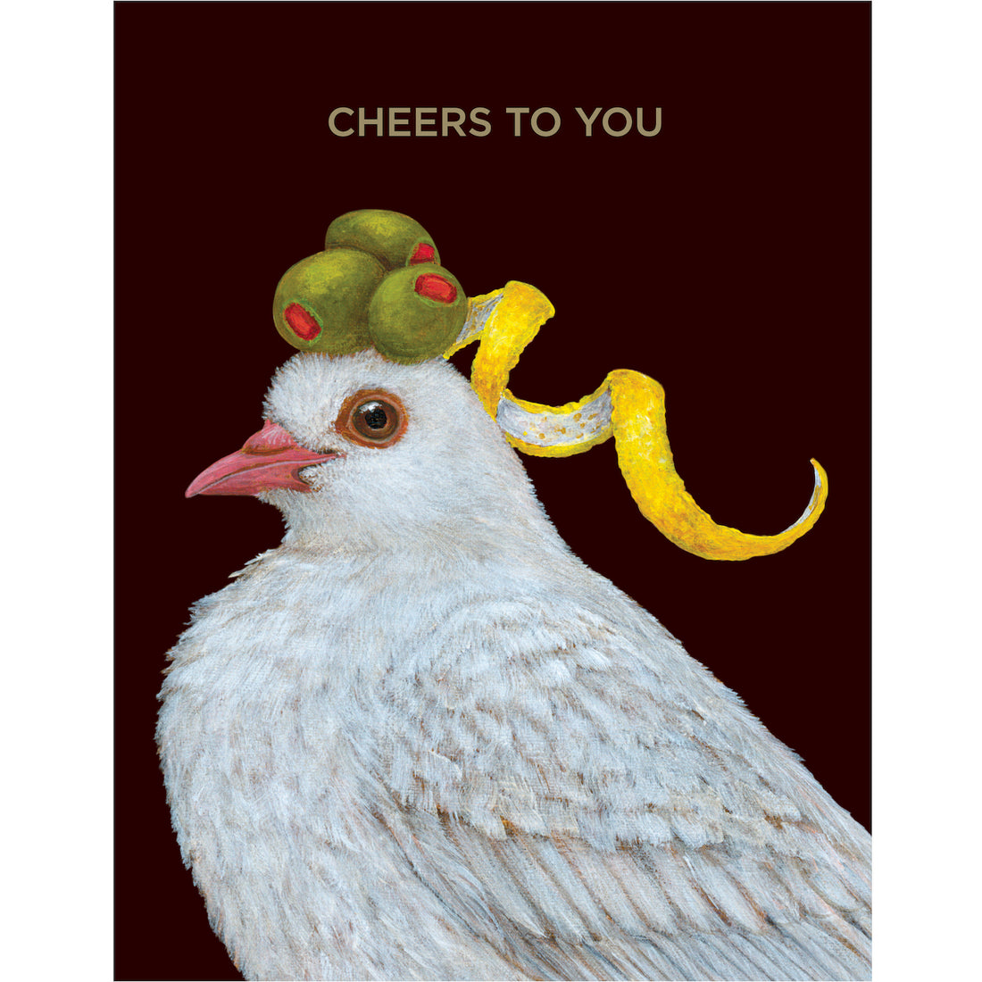 A greeting card featuring a white dove wearing three green olives and a lemon peel twist as a hat, over a black background. The words &quot;CHEERS TO YOU&quot; are printed in gold foil over the illustration. 