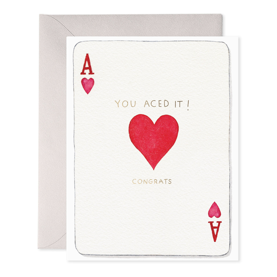 Greeting card with an illustration of an A of Hearts playing card that says &quot;You Aced It! Congrats&quot; on it by E.Frances. 