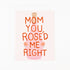 Mom, this You Rose&