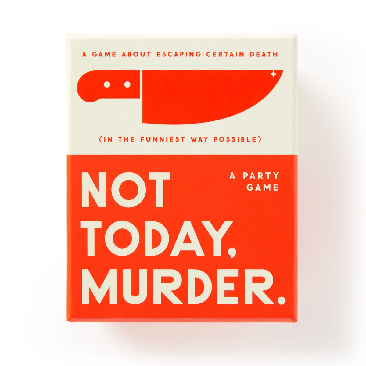 Not today, Murder game by Brass Monkey. 